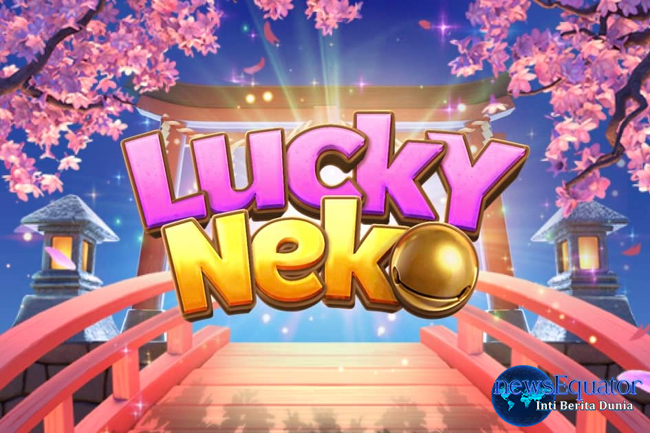 Lucky Neko Slot Online: Slot dengan Fitur Bonus Menarik