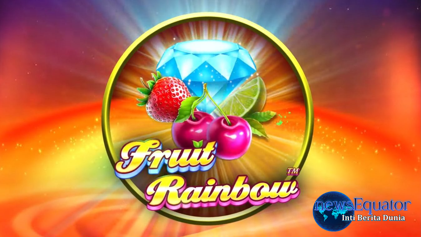 Fruit Rainbow Slot Online: Cara Mudah Jackpot Besar