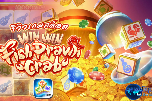 Fish Prawn Crab Slot Online Game Seru Peluang Menang Besar