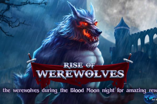 Petualangan Liar di Hutan bersama Slot Rise of Werewolves