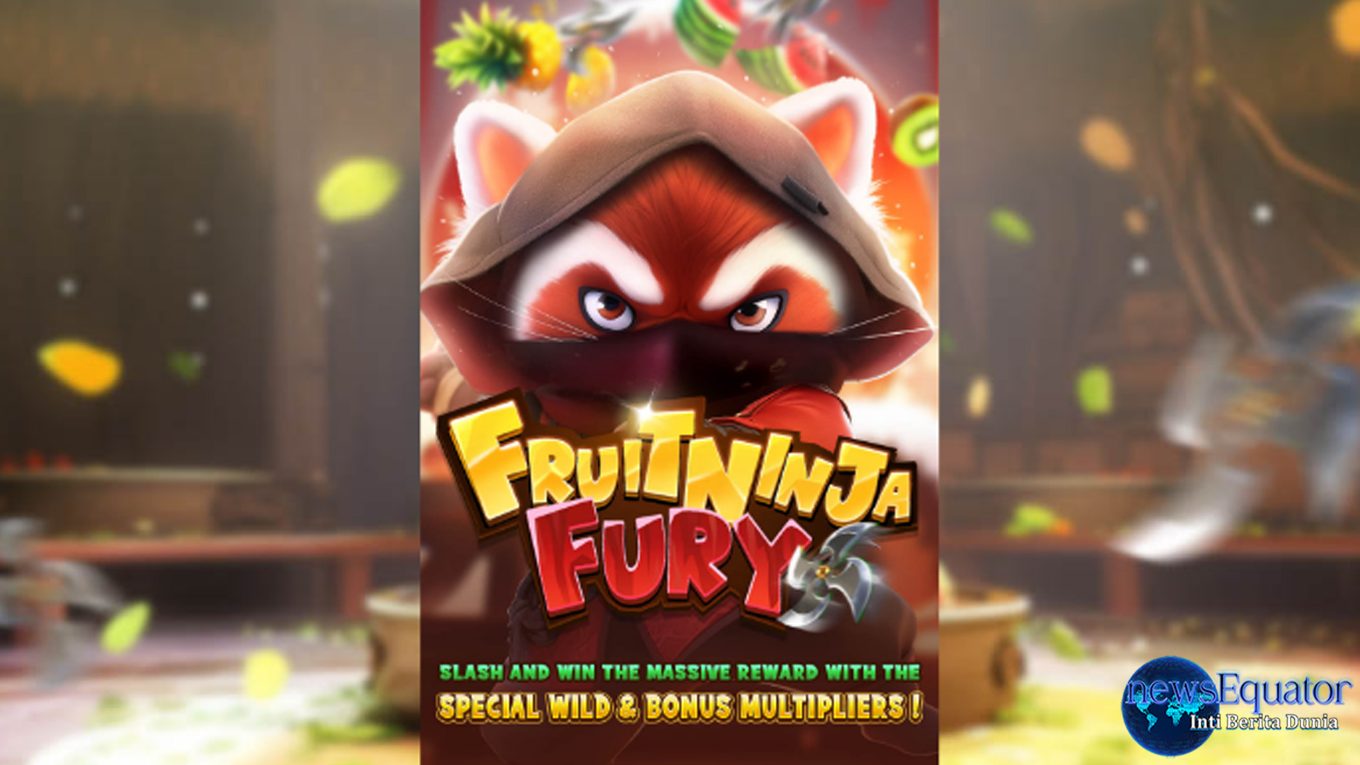 Jackpot Menggoda Menanti di Slot Fruit Ninja Fury