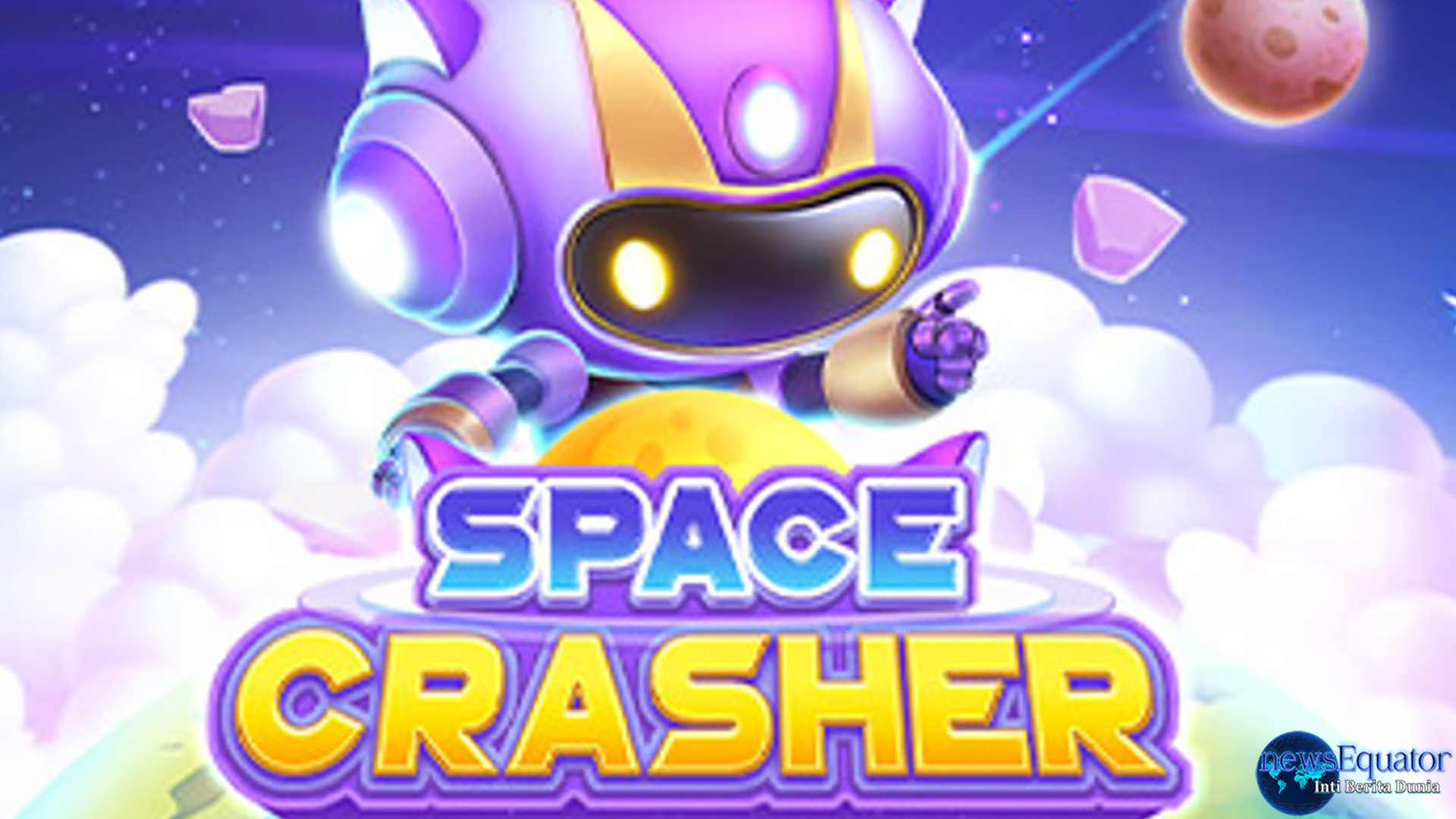 Slot Space Crasher: Tantangan Luar Angkasa Berhadiah Besar